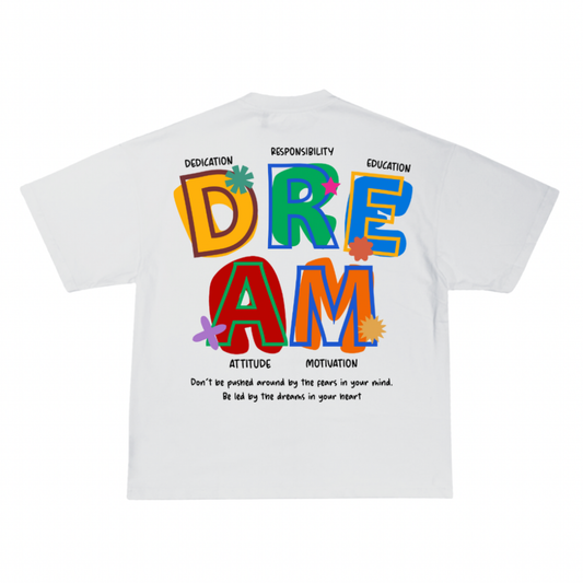 D.R.E.A.M. Tee